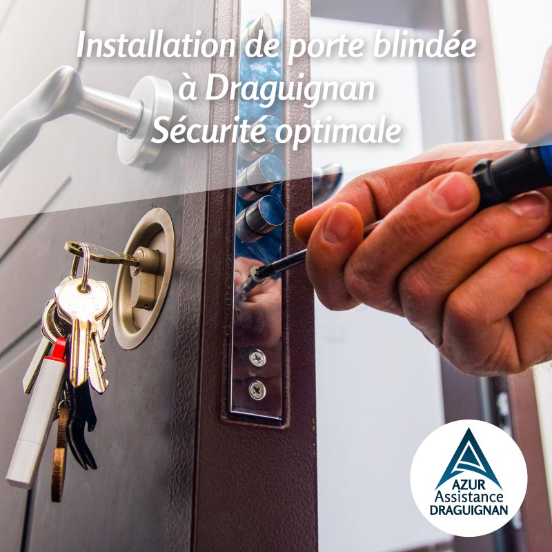 Technicien posant une porte blindée sécurisée dans une maison à Draguignan