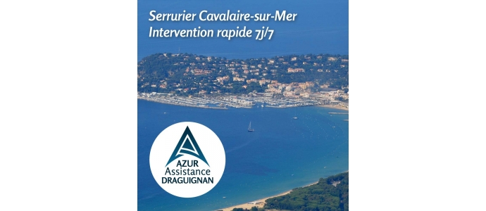 Serrurier Cavalaire-sur-Mer 83240 – Intervention rapide 7j/7 | Azur Assistance