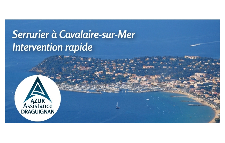 Serrurier Cavalaire-sur-Mer 83240 – Intervention rapide 7j/7 | Azur Assistance