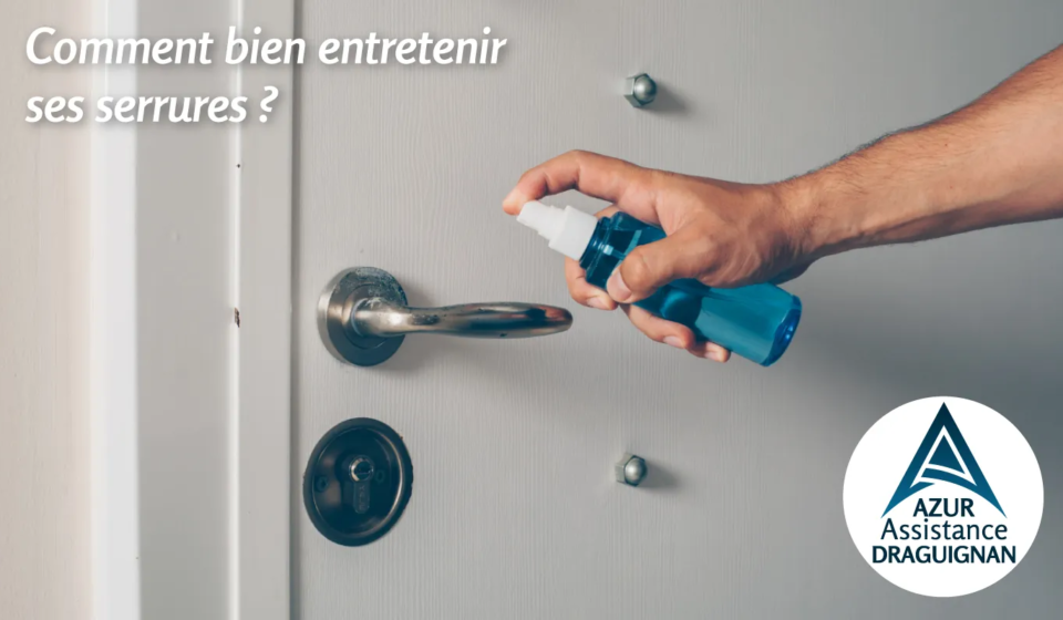 Entretien des serrures et portes à Draguignan sur porte d’entrée