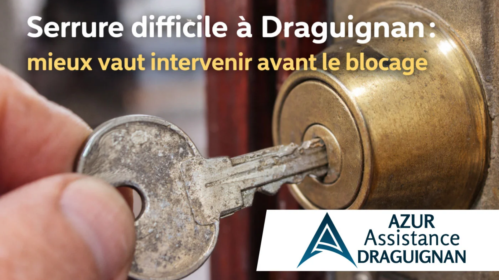Serrure difficile à Draguignan sur une porte avec clé insérée dans le cylindre
